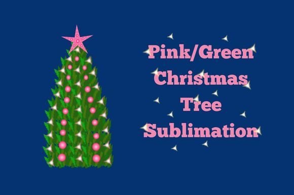 Unleash Holiday Cheer: The Ultimate Guide to the Christmas Tree Pink Green Sublimation PNG Design